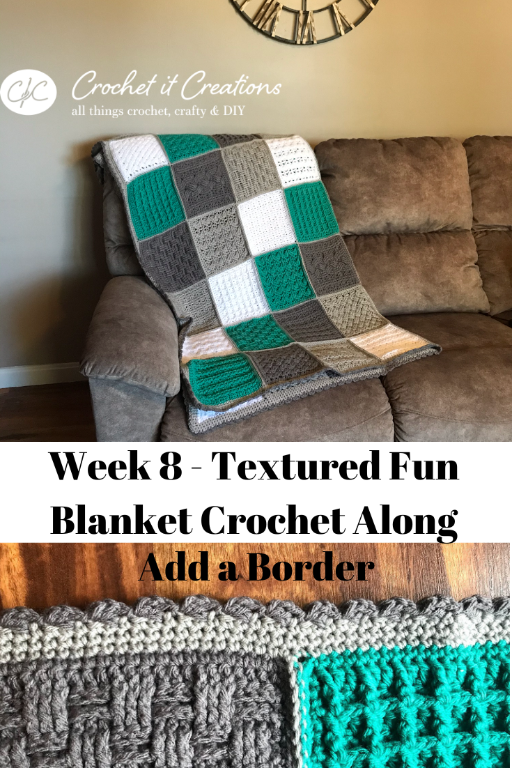 Week 8: Border – Textured Fun Blanket Crochet Along - Crochet It Creations