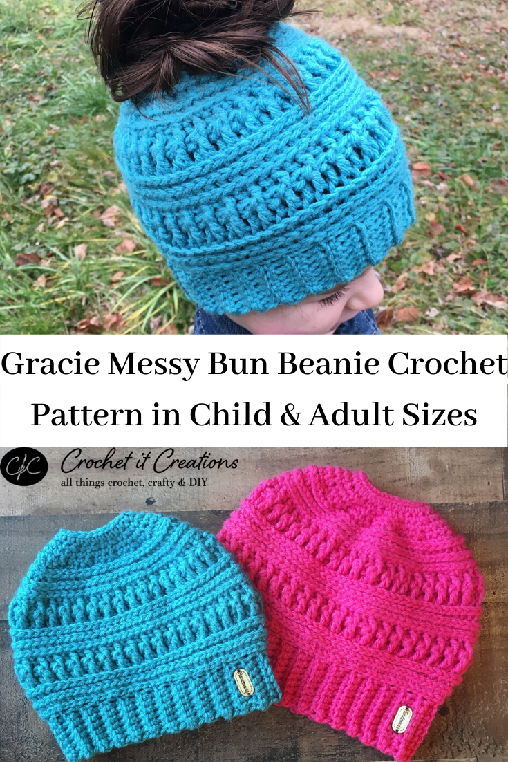 The Gracie Messy Bun Beanie Crochet Pattern - Crochet It Creations