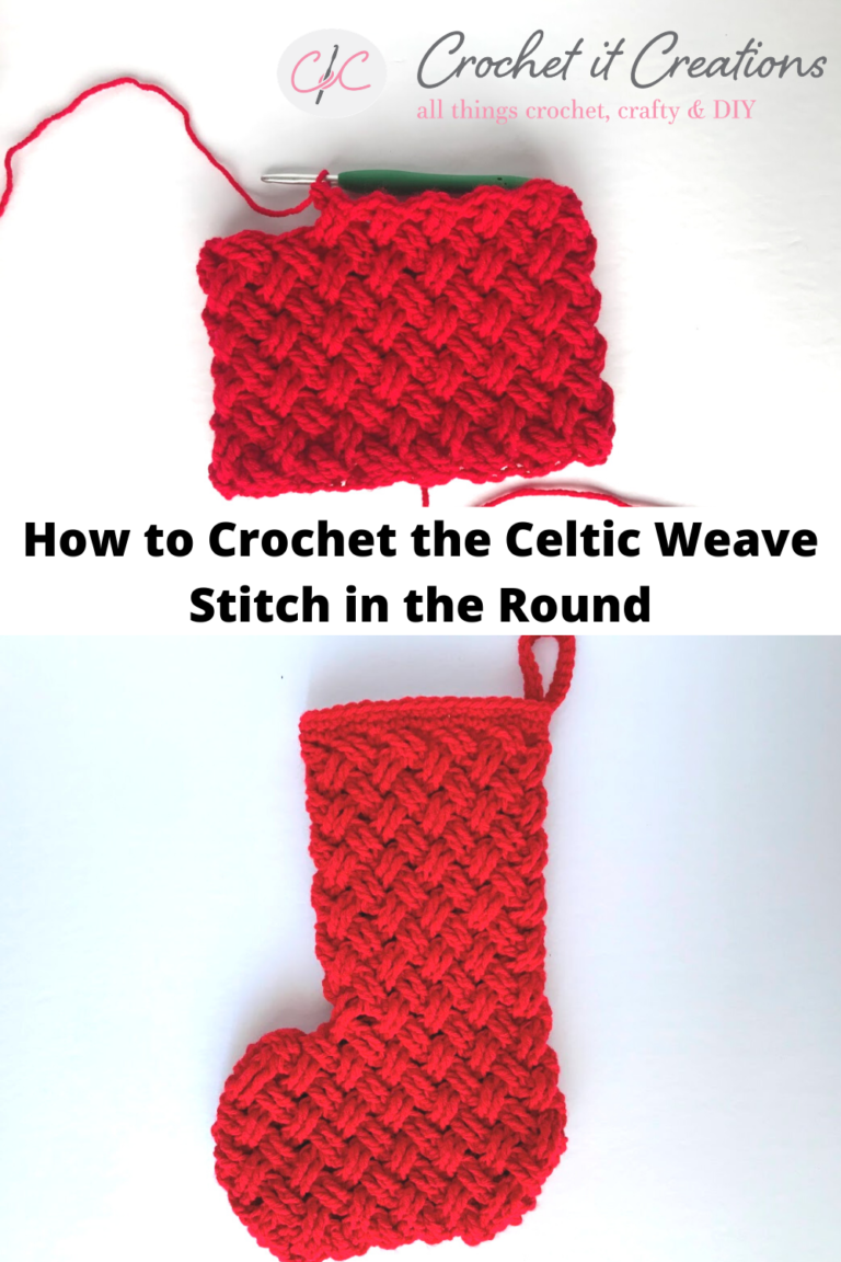 How to Work the Celtic Weave Stitch in the Round - Crochet It Creations